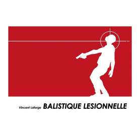 Book Balistique Lésionnelle Vincent Laforge